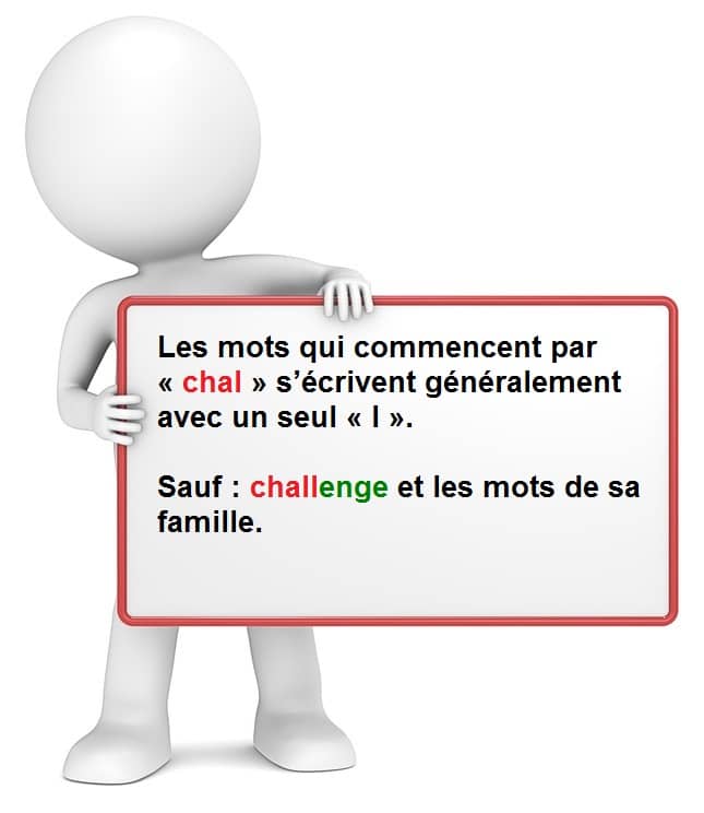 Leçon d'orthographe : écrire les mots qui commencent par CHAL