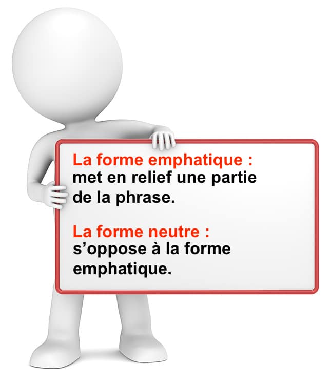 forme emphatique ou neutre