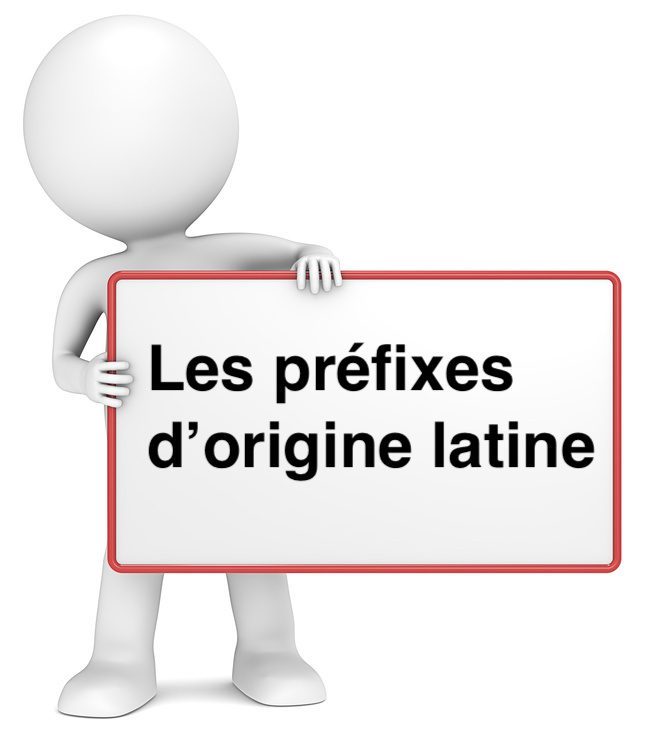 Les préfixes d’origine latine