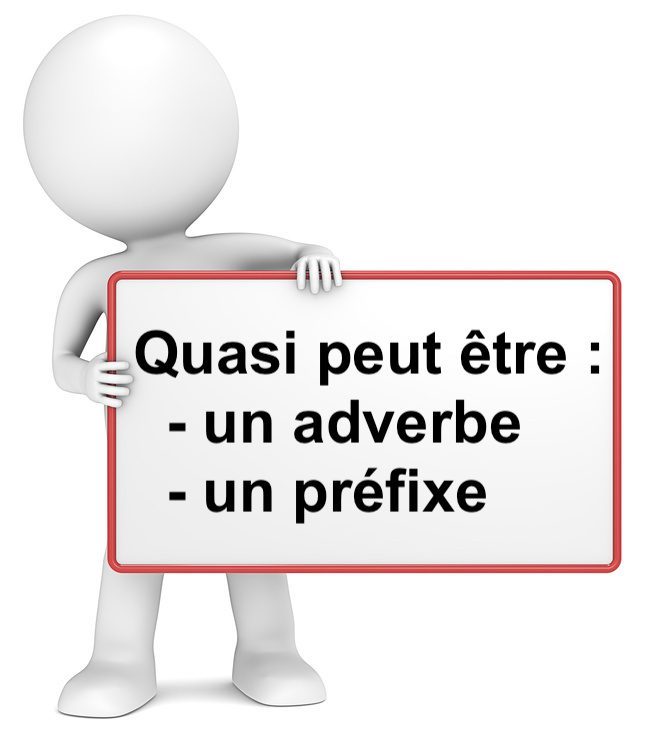 Quasi : préfixe ou adverbe ?