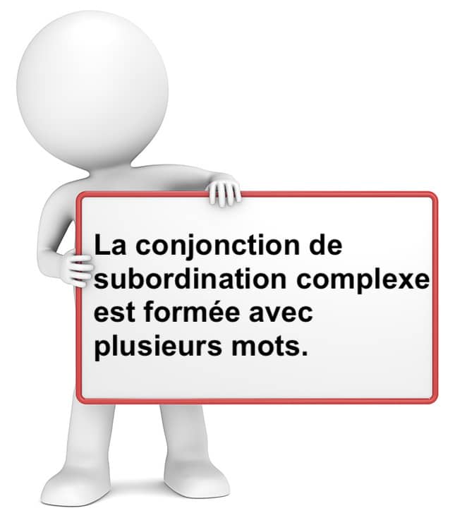 La conjonction de subordination complexe