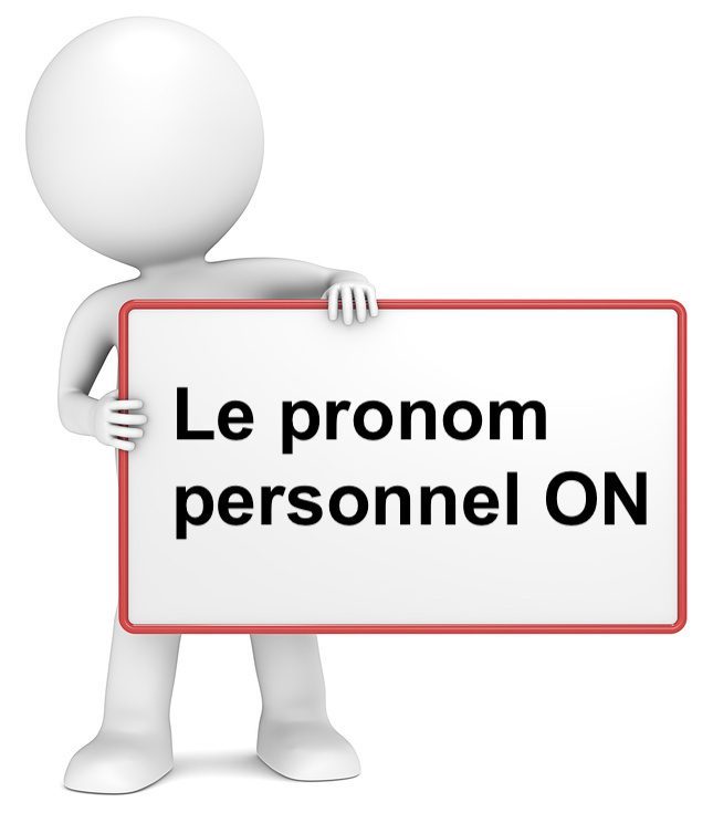 Le pronom personnel ON