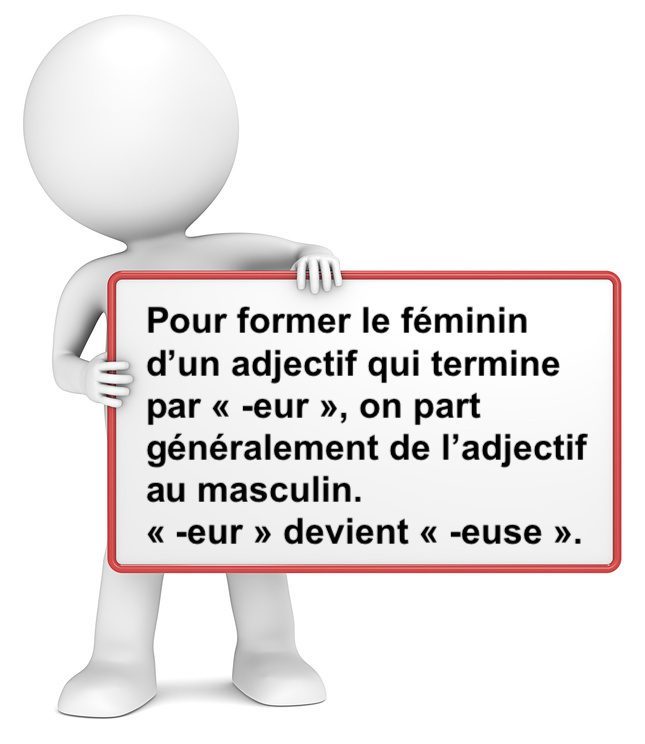 Le féminin des adjectifs en –EUR 